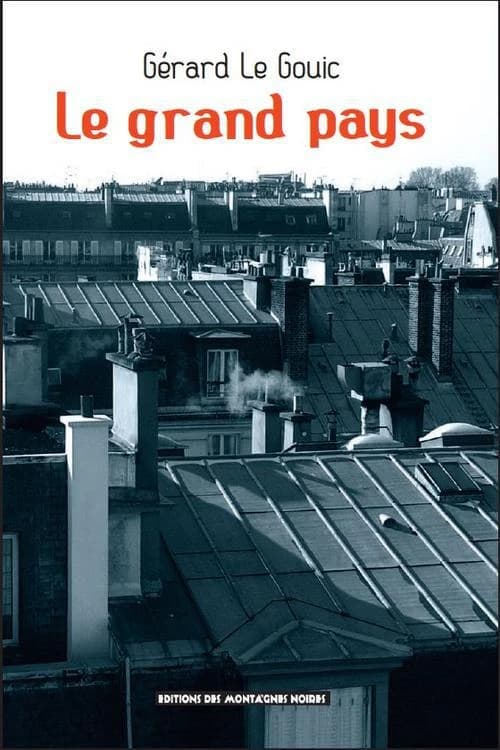 Le grand pays : récit