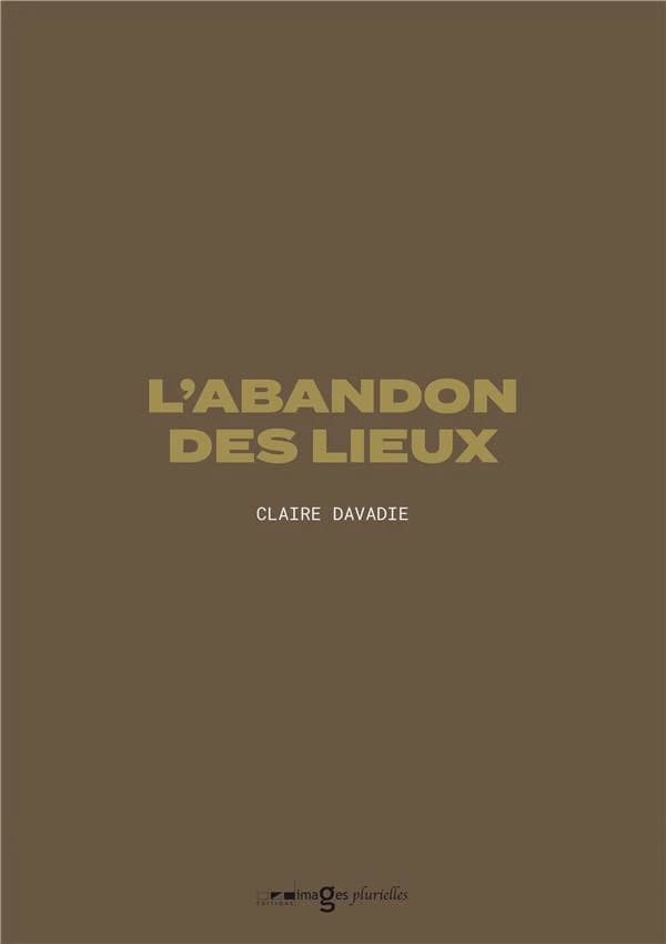 L'abandon des lieux