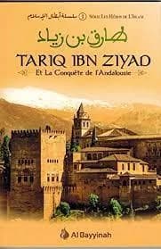 Târiq ibn Ziyâd et la conquête de l'Andalousie (Seconde édition) : Ṭāriq ibn Ziyyād : طارق بن زياد