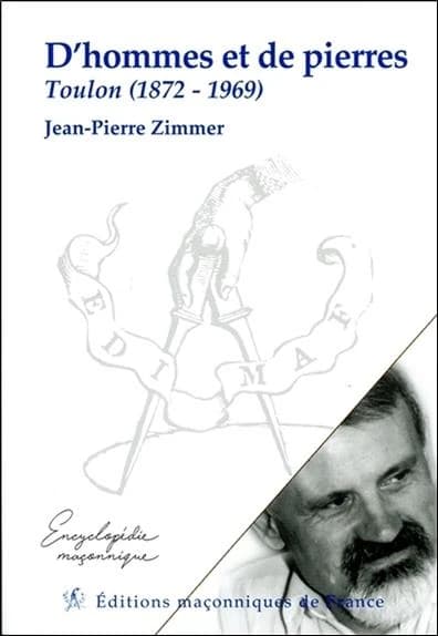 D'hommes et de pierres : Toulon, 1872-1969 (2e éd. 2018) Jean-Pierre Zimmer