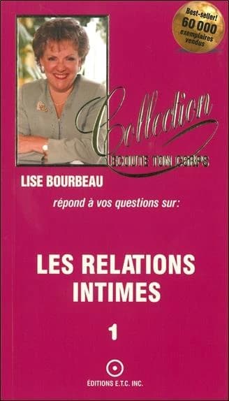 Les relations intimes (3e éd.) Lise Bourbeau,...