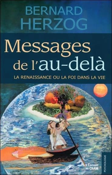 Messages de l'au-delà : la renaissance ou la foi dans la vie