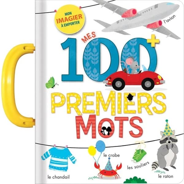 Mes 100 + premiers mots