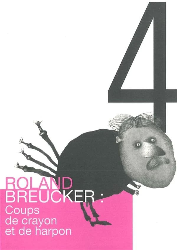Roland Breucker : coups de crayon et de harpon