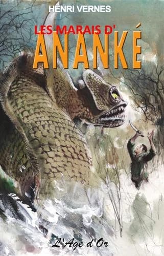 Bob Morane : les marais d'Ananké