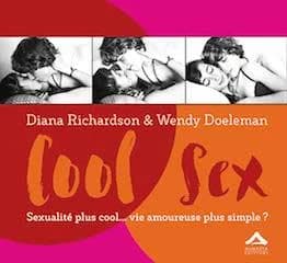 Cool sex, sexualité plus cool, vie amoureuse plus simple? : un manuel pour les jeunes adultes