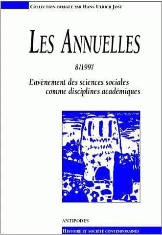 L'avènement des sciences sociales comme disciplines académiques, XIXe-XXe siècles