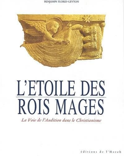 L'étoile des rois mages ; la voie de l'audition dans le christianisme