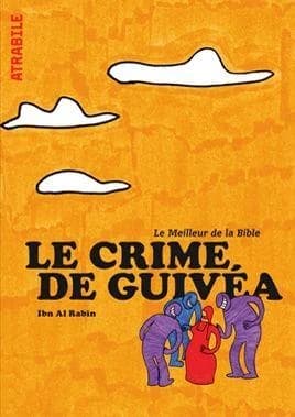 Le meilleur de la Bible : le crime de Guivéa