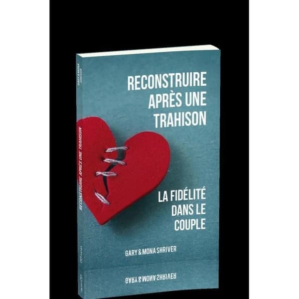 Reconstruire après une trahison : la fidélité dans le couple