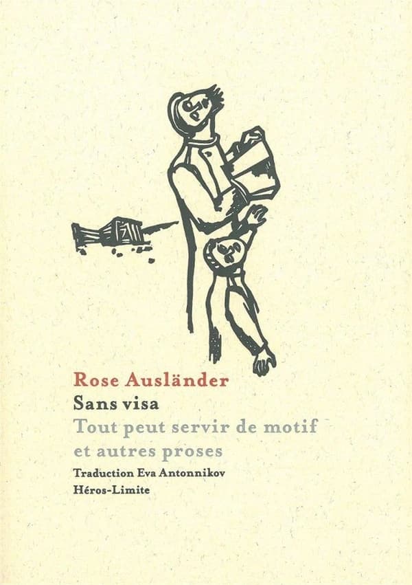 Sans visa ; Tout peut servir de motif : et autres proses