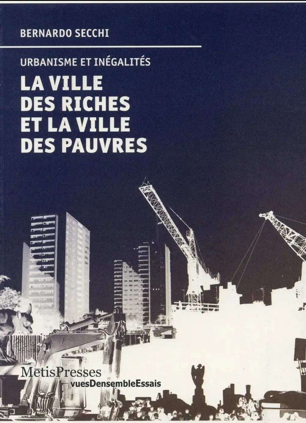 La ville des riches et la ville des pauvres : urbanisme et inégalités