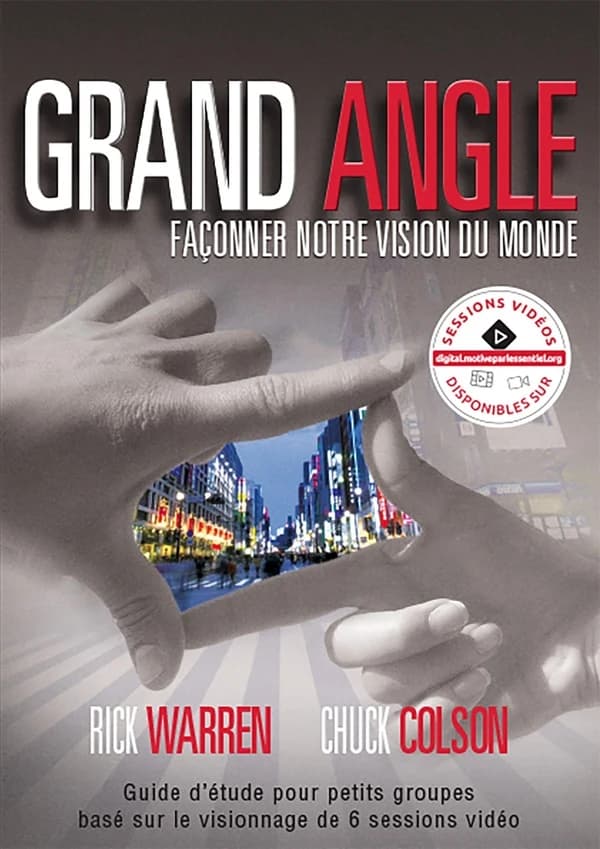 Grand Angle : Façonner notre vision du monde