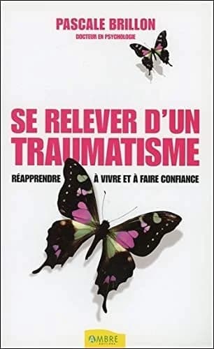 SE RELEVER D'UN TRAUMATISME