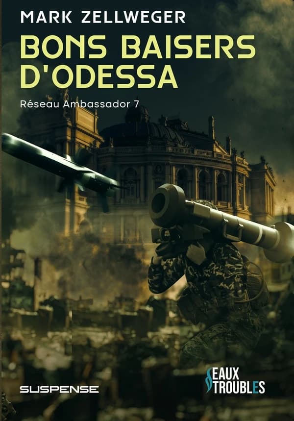 Bons baisers d'Odessa : Réseau Ambassador T7