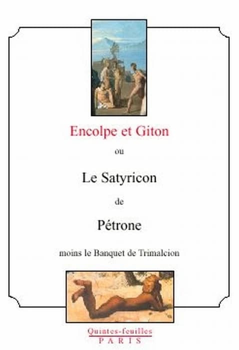 Encolpe et Giton ou Le Satyricon de Pétrone : moins "Le banquet de Trimalcion"