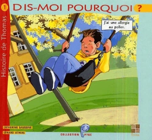 Dis-moi pourquoi j'ai une allergie au pollen : histoire de Thomas