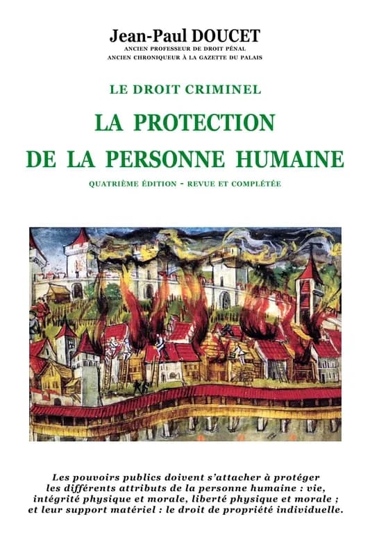 La protection de la personne humaine (4e éd., revue et complétée) Jean-Paul Doucet