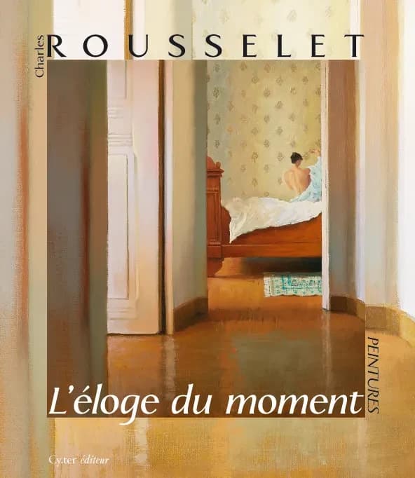 Charles Rousselet, L'éloge du moment : peintures