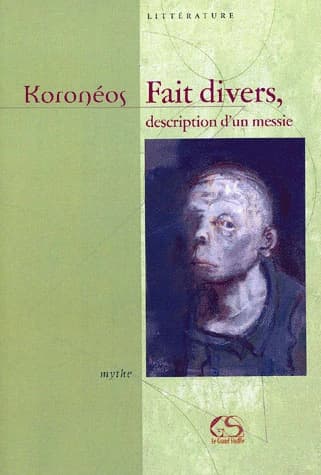 Fait divers, description d'un messie : mythe