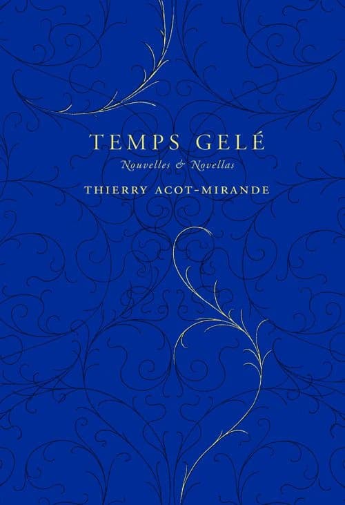 Temps gelé : nouvelles & novellas