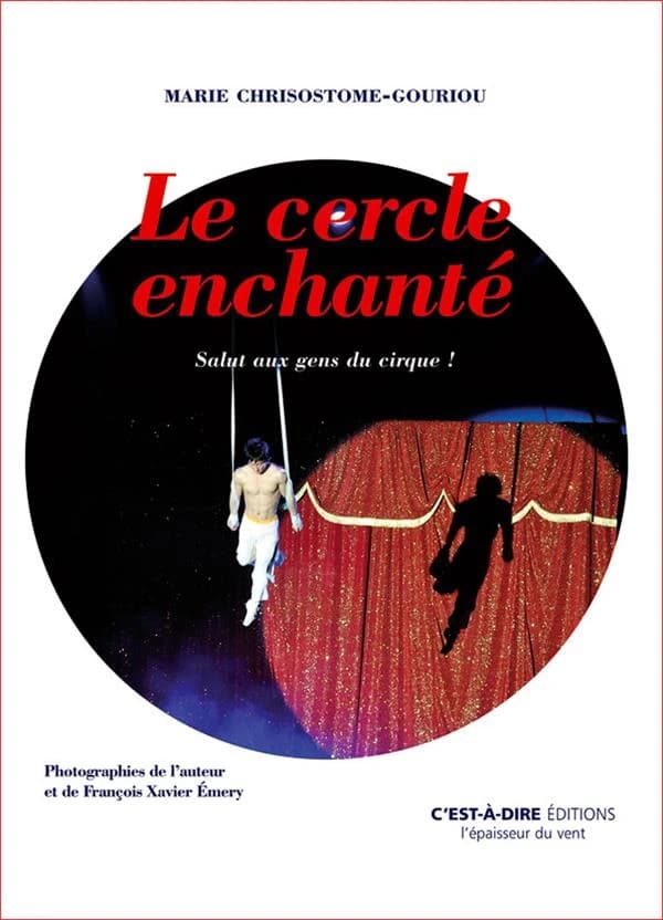 Le cercle enchanté : salut aux gens du cirque !