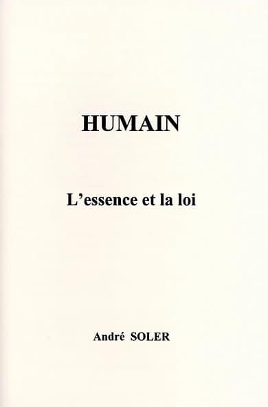 Humain ; l'essence et la loi