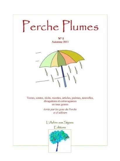 Perche plumes Tome 1 ; automne 2011