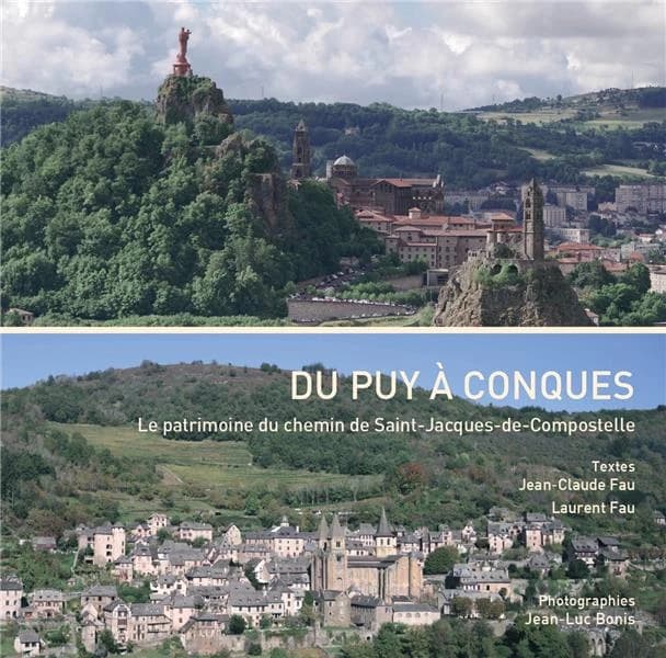 Du Puy à Conques : le patrimoine du chemin de Saint-Jacques-de-Compostelle