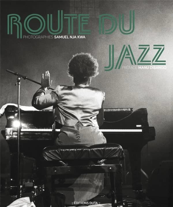 Route du jazz : Afrique(s), Amérique(s), Caraïbe(s) : Afrique, Amérique, Caraïbe
