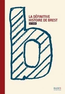 La définitive histoire de Brest
