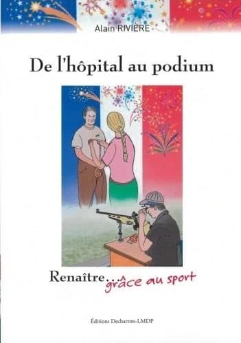 De l'hôpital au podium