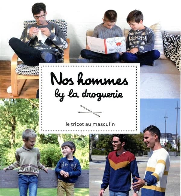 Nos hommes by La Droguerie : le tricot au masculin