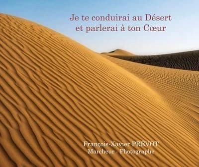 Je te conduirai au désert et parlerai à ton coeur