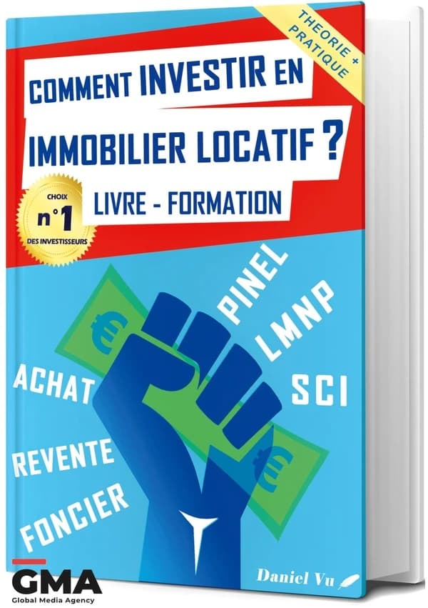 Comment investir en immobilier locatif ? : livre-formation