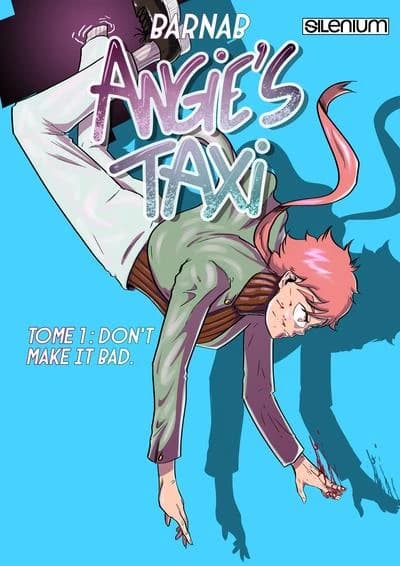 Angie's taxi t.1 : don't make it bad