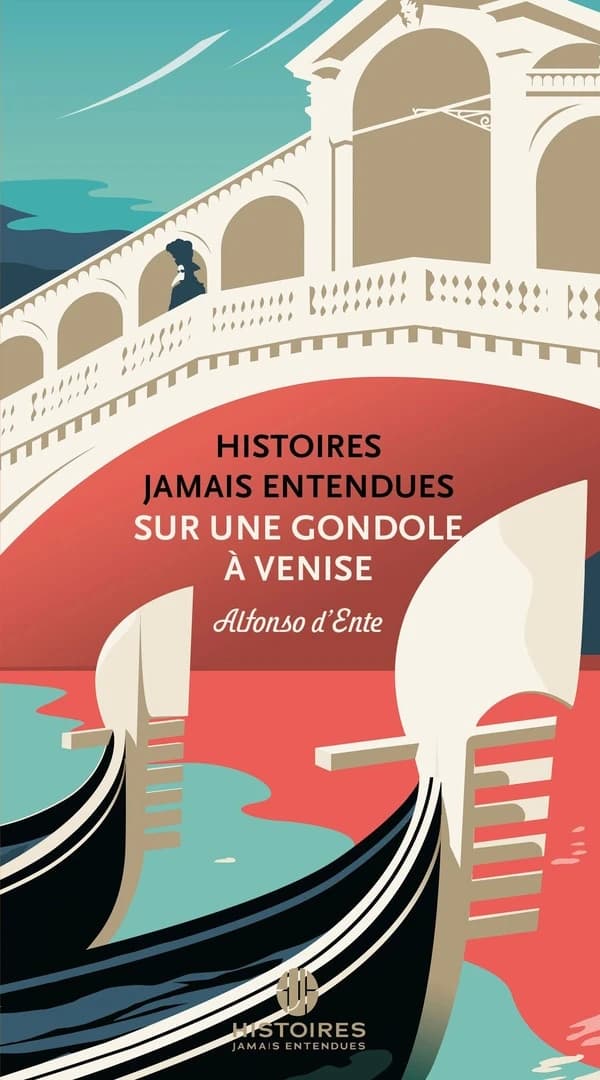 Histoires jamais entendues sur une gondole à Venise