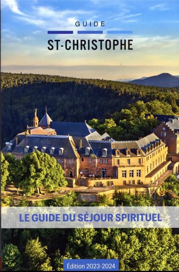 Guide St-Christophe : Le guide du séjour spirituel (édition 2023