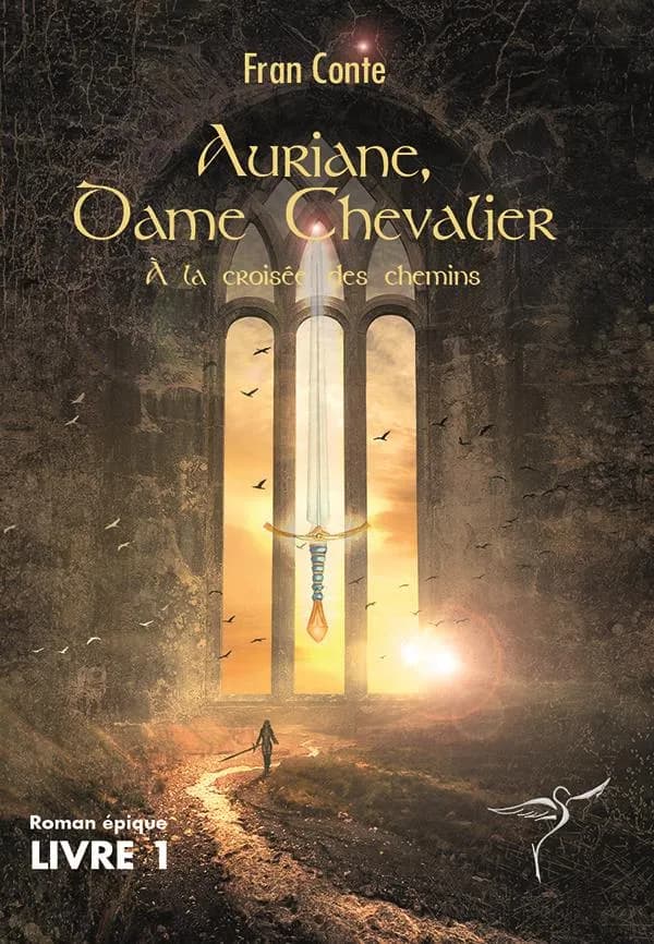 Auriane, Dame Chevalier : A la croisée des chemins
