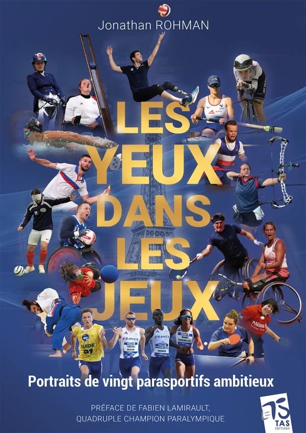 Les yeux dans les Jeux : portraits de vingt parasportifs ambitieux