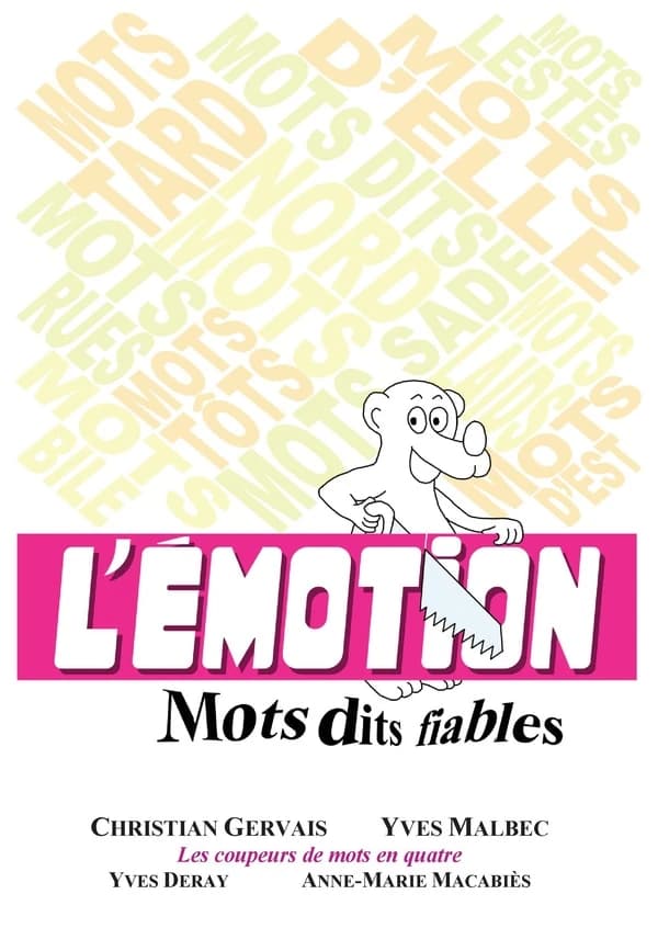 L'Emotion : Mots dits fiables. Tome 1