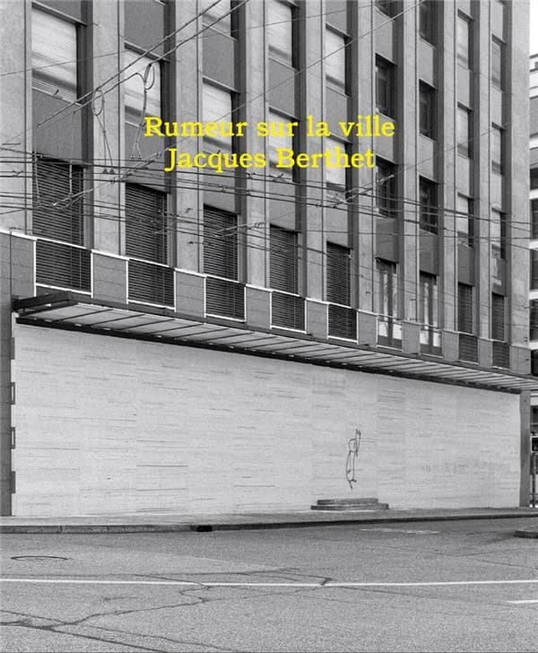 Jacques Berthet : Rumeur sur la ville