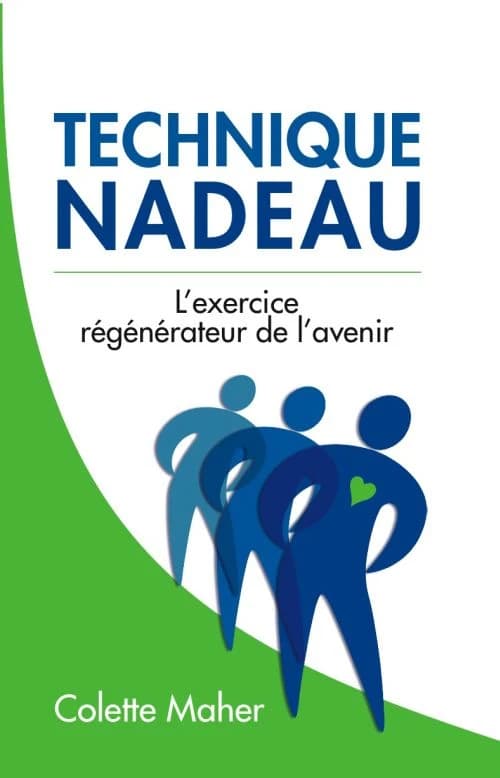 Technique Nadeau : l'exercice régénérateur de l'avenir