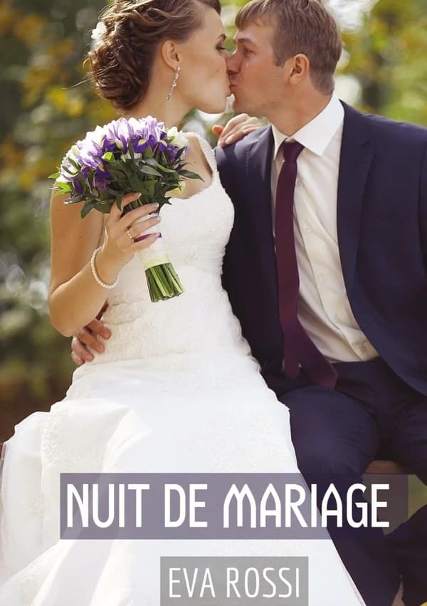 Nuit de Mariage : 5 Nouvelles de Sexe