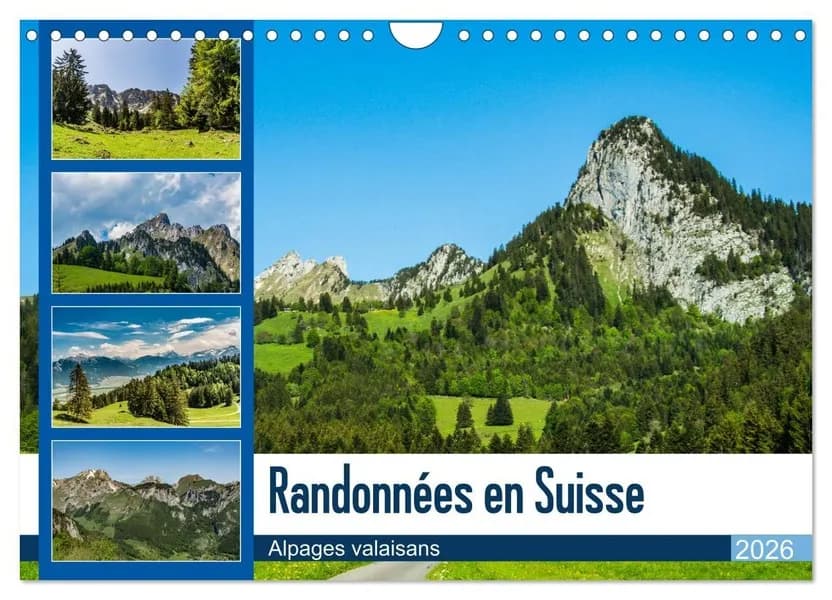 Randonnées en Suisse alpages valaisans (Calendrier mural 2026 DIN A4 vertical), CALVENDO calendrier mensuel : Paysages bucoliques de la montagne suisse