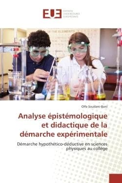 Analyse epistemologique et didactique de la demarche experimentale : Demarche hypothetico-deductive en sciences physiques au collEge