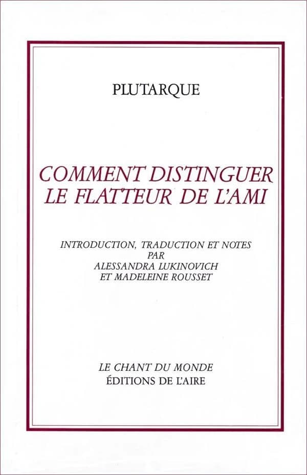 Comment distinguer le flatteur de l'ami