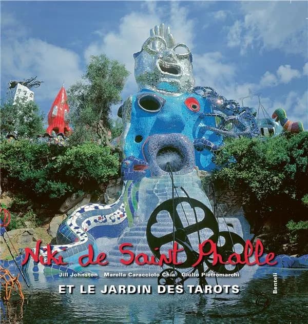 Niki de Saint Phalle et Le jardin des tarots (2e édition)