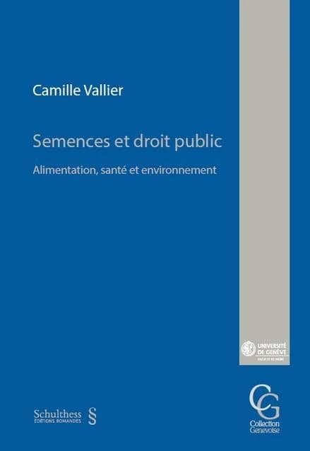 Semences et droit public : Alimentation, santé et environnement