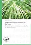 La Forêt dans l'Economie du Carbone : Focus sur l'incertitude liée à la mesure des flux de carbone forestiers